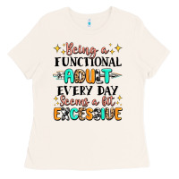 Bone being a functional adult every day seems  a bit ex Ladies Tee - MaliasSmallBusiness