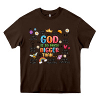 Chocolate Brown god is so much bigger than... Heavy Core Tee - MaliasSmallBusiness