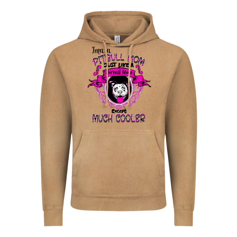 I'm A Pitbull Mom Just Like A Normal Mom Vintage Hoodie by Bettercallsaul | Teevron