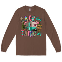 Chestnut back that thing up camping Long Sleeve Tee - RanaPortraitStore