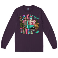 Plum back that thing up camping Long Sleeve Tee - RanaPortraitStore