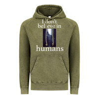 Vintage Olive I don't believe i̇n humans Vintage Hoodie - Bettercallsaul