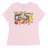 Bubblegum Pink yall gonna learn today Ladies Tee - NancyCooperArtShop