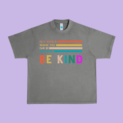 Be Kind Urban Heavy Tee Designed By Bettercallsaul