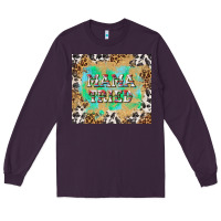 Plum mama tried with leopard and cowhide tumbler tbs Long Sleeve Tee - TumblerDesignByShophia