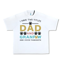 White i have two titles dad and grandpa Urban Heavy Tee - Bettercallsaul