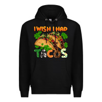 Black I wish i had tacos St. Patrick's day Premium Hoodie - FaDigitalArtStudio