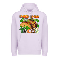 Lilac I wish i had tacos St. Patrick's day Premium Hoodie - FaDigitalArtStudio