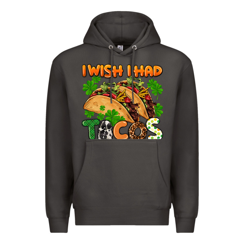 I Wish I Had Tacos St. Patrick's Day Premium Hoodie by FaDigitalArtStudio | Teevron