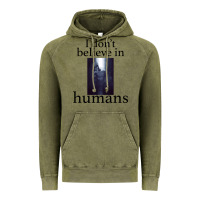 Vintage Olive I don't believe i̇n humans Vintage Hoodie - Bettercallsaul
