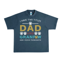 Midnight Navy i have two titles dad and grandpa Urban Heavy Tee - Bettercallsaul