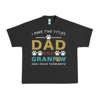 Pigment Black i have two titles dad and grandpa Urban Heavy Tee - Bettercallsaul