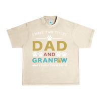 Sandshell i have two titles dad and grandpa Urban Heavy Tee - Bettercallsaul