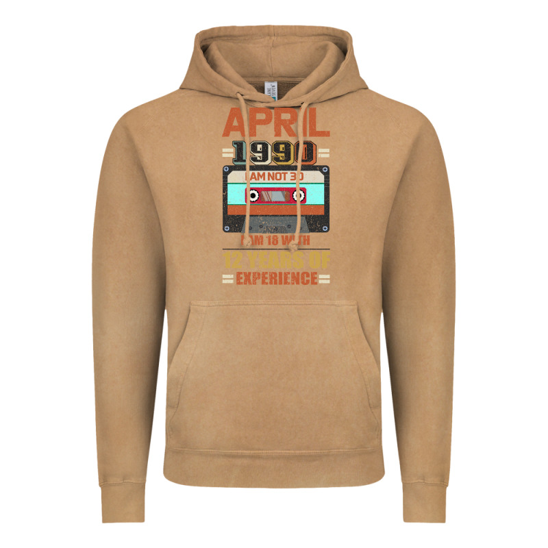 Aprıl 1990 I Am Not 30 I'm 18 With 12 Years Of Experience Vintage Hoodie by Bettercallsaul | Teevron