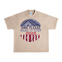 French Oak OMG Please Make it stop 2020 Urban Heavy Tee - Bettercallsaul