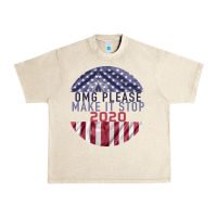 Sandshell OMG Please Make it stop 2020 Urban Heavy Tee - Bettercallsaul