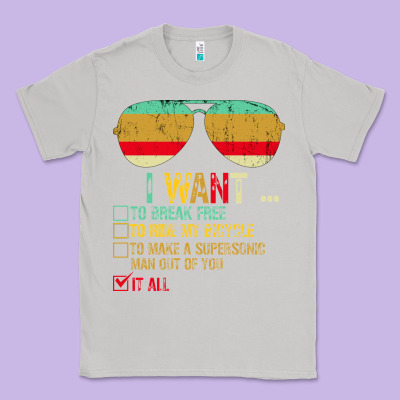 I Want To Break Free To Ride My Bicycle Want It All Classic Tee Designed By Bettercallsaul