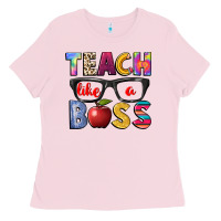 Bubblegum Pink teach like a boss Ladies Tee - NancyCooperArtShop
