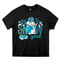 Black up to snow good and cute snowman Heavy Core Tee - NancyCooperArtShop