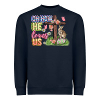 Navy Oh how he loves us Easter Day Heavyweight Sweatshirt - CowGirlArtShop