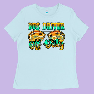 Bus Driver Off Duty Ladies Tee Designed By Jasminsmagicworld