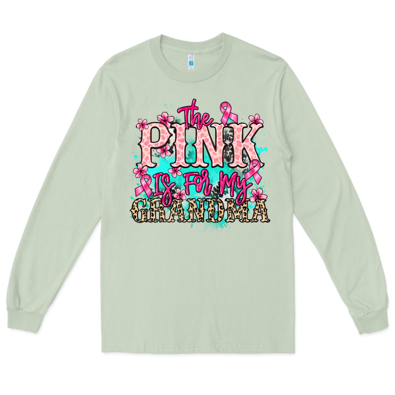 The Pink Is For My Grandma Cancer Awareness Long Sleeve Tee by HowdyJamesFarm | Teevron