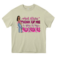 Mossy what other think of me is none of my business Heavy Core Tee - NancyCooperArtShop