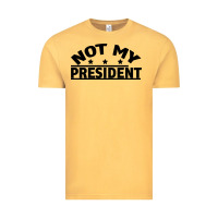 Vintage Mustard Not My President Vintage Tee - Bettercallsaul