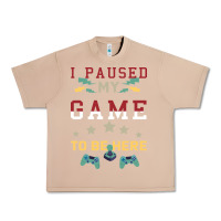 Burro I Paused My Game To Be Here Urban Heavy Tee - Bettercallsaul