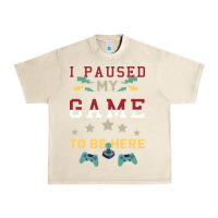 Sandshell I Paused My Game To Be Here Urban Heavy Tee - Bettercallsaul