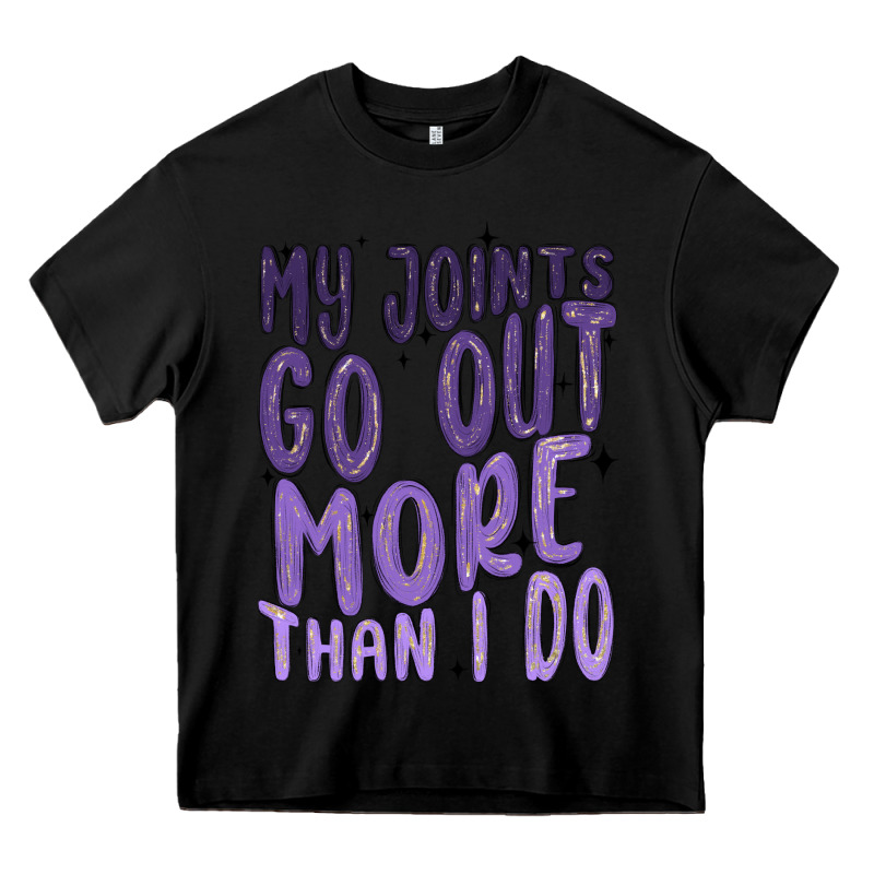 My Joints Go Out More Than ı Do Heavy Core Tee by MaliasSmallBusiness | Teevron