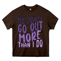 Chocolate Brown my joints go out more than ı do Heavy Core Tee - MaliasSmallBusiness