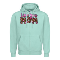 Love You Mom Zipper Hoodie | Teevron