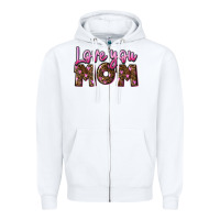 White love you mom Zipper Hoodie - FaDigitalArtStudio
