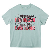 Arona i promise i'm nicer than my face looks Heavy Core Tee - MaliasSmallBusiness