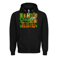 Black Irish today hangover tomorrow  St. Patricks Day Zipper Hoodie - FaDigitalArtStudio