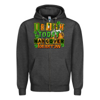 Charcoal Heather Irish today hangover tomorrow  St. Patricks Day Zipper Hoodie - FaDigitalArtStudio