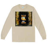 Mushroom they see me rollin' they waitin' school bus Long Sleeve Tee - TumblerDesignByShophia