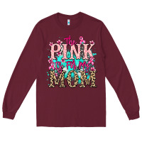 Burgundy The pink is for my Mom Cancer Awareness Long Sleeve Tee - HowdyJamesFarm