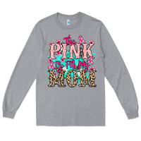 Heather Grey The pink is for my Mom Cancer Awareness Long Sleeve Tee - HowdyJamesFarm