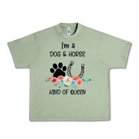Oil Green I'm A Dog & Horse Kind Of Queen Pet Lover Owner Urban Heavy Tee - Bettercallsaul