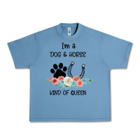 Pebble Blue I'm A Dog & Horse Kind Of Queen Pet Lover Owner Urban Heavy Tee - Bettercallsaul