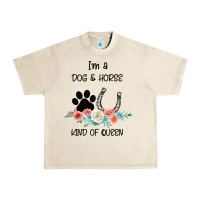 Sandshell I'm A Dog & Horse Kind Of Queen Pet Lover Owner Urban Heavy Tee - Bettercallsaul