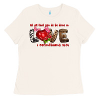 Let All That You Do Be Done In Love I Corinthians Ladies Tee | Teevron