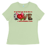 Matcha let all that you do be done in love i corinthians Ladies Tee - NancyCooperArtShop