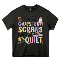 Asphalt when life gives you scraps make a quilt Heavy Core Tee - MaliasSmallBusiness