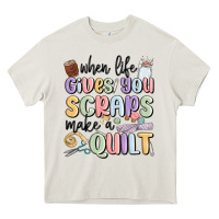 Cream when life gives you scraps make a quilt Heavy Core Tee - MaliasSmallBusiness