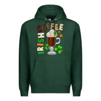 Sports Green Irish coffee St. Patrick's Day Premium Hoodie - FaDigitalArtStudio