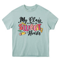 My Class Is Full Of Sweethearts Heavy Core Tee | Teevron