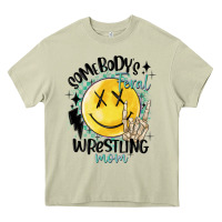 Mossy somebody's feral wrestling mom Heavy Core Tee - MaliasSmallBusiness